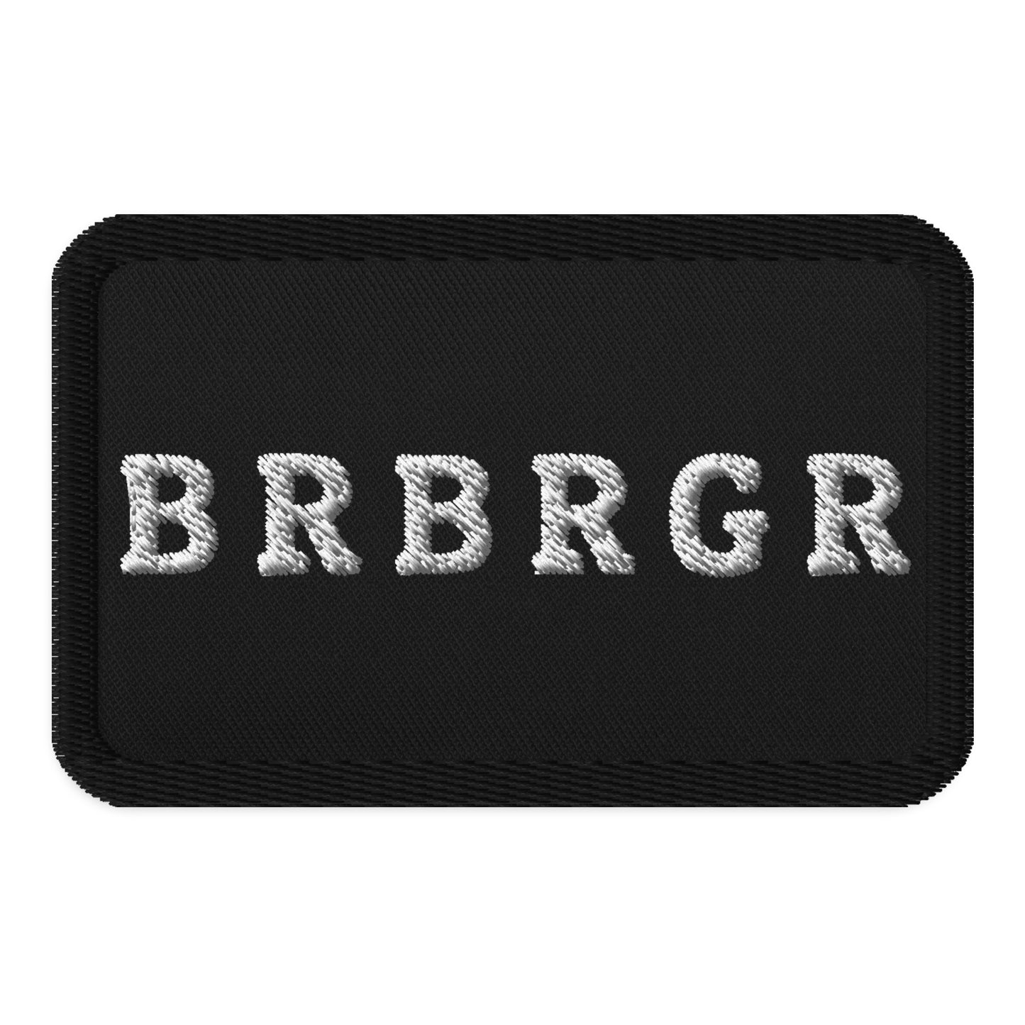 Stickaufnäher "BRBRGR" rechteckig, schwarz, ca 9x6cm